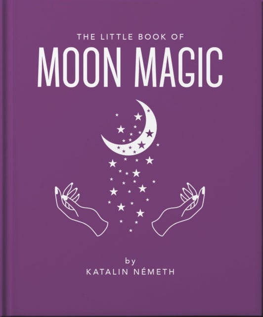 The Little Book of Moon Magic