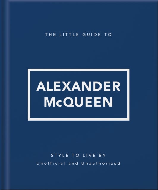 The Little Guide to Alexander McQueen