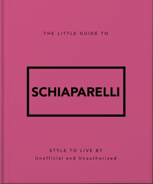 The Little Guide to Schiaparelli