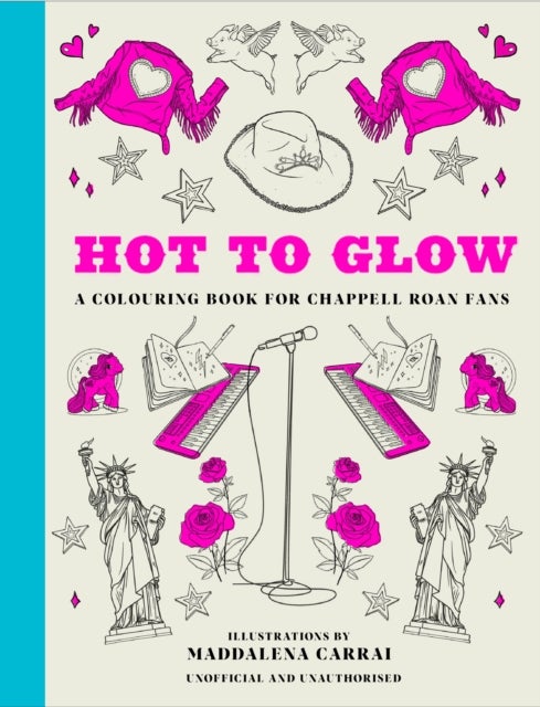 Hot to Glow - A Colouring Book for Chappell Roan Fans