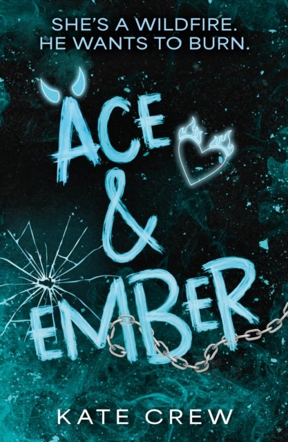 Ace & Ember - The addictive and electric follow up to TikTok sensation Rook & Rebel!