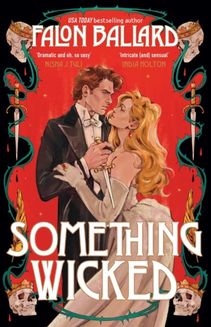 Something Wicked - A brand new gorgeously seductive romantasy that blends Macbeth and Moulin Rouge!