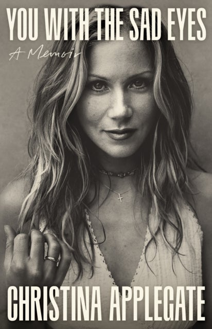 You with the Sad Eyes - A Memoir