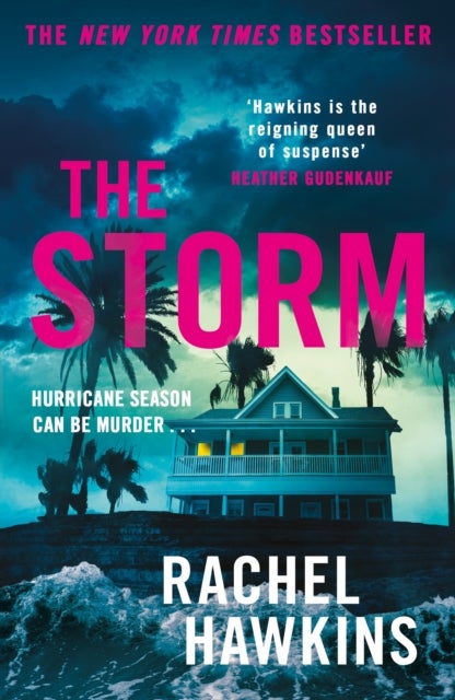 The Storm - The intoxicating new thriller from the New York Times bestselling author of The Heiress