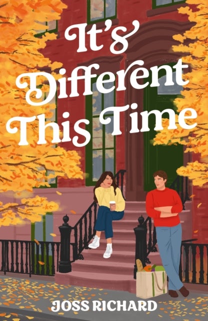 It's Different This Time - The sweeping, second-chance romance perfect for fans of First Time Caller, You, Again and People Watching!