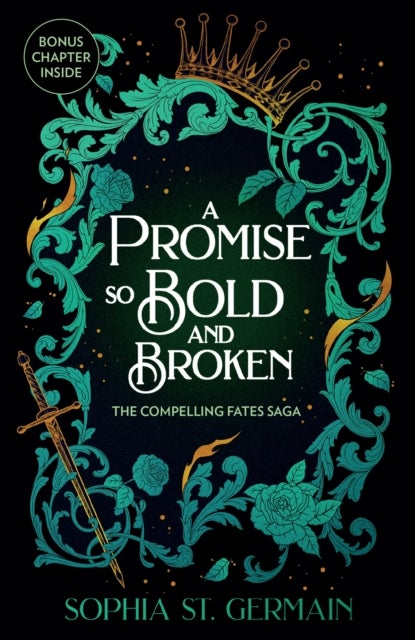 A Promise so Bold and Broken - The Compelling Fates Saga