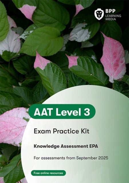 AAT - L3 EPA Knowledge Assessment - Exam Practice Kit