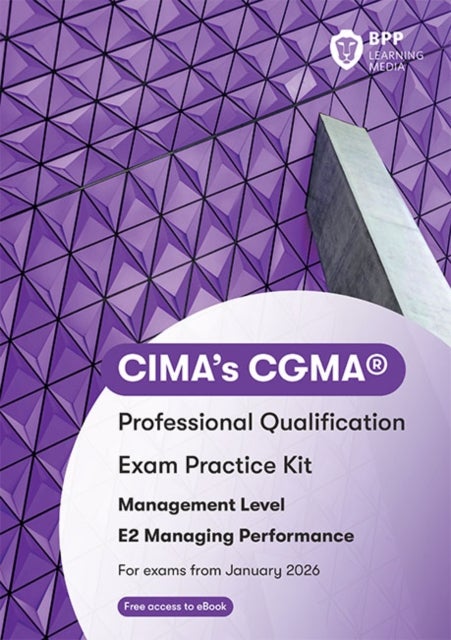 CIMA E2 Managing Performance - Exam Practice Kit