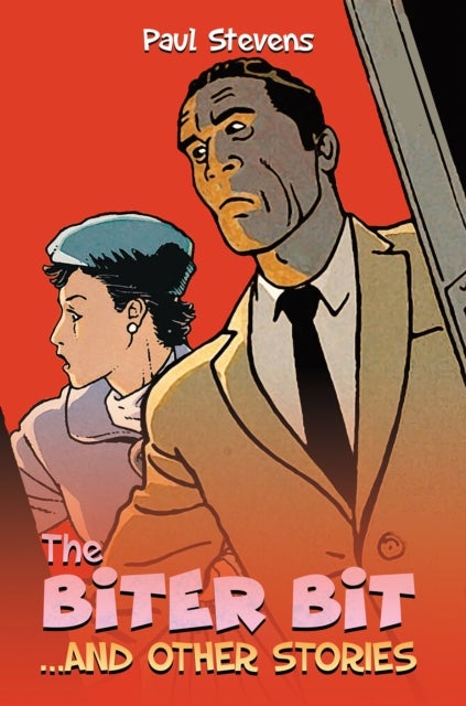 The Biter Bit - ...AND OTHER STORIES