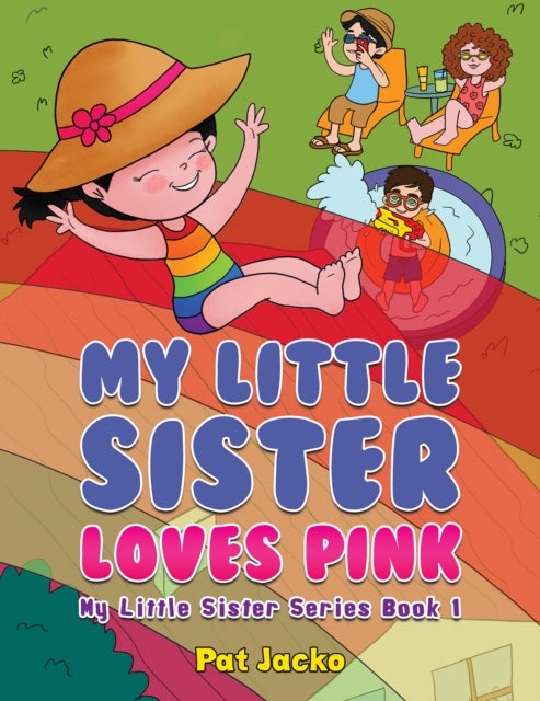 My Little Sister Loves Pink - My Little Sister Series Book 1