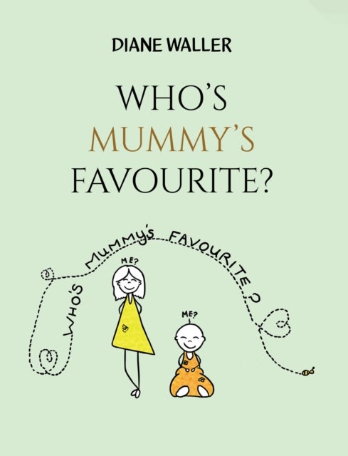 Who's Mummy's Favourite?