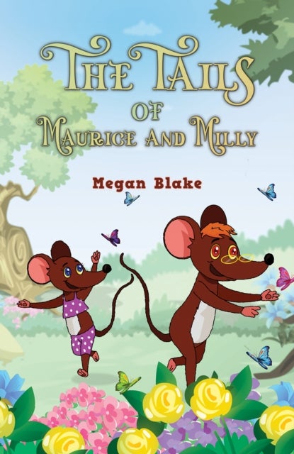 The Tails of Maurice and Milly