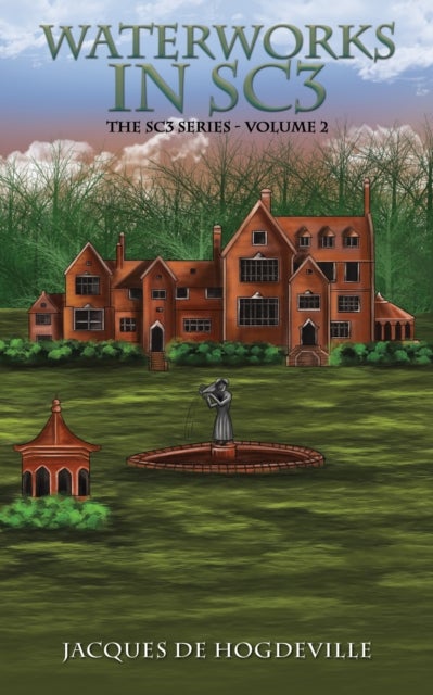 Waterworks in SC3 - The SC3 Series – Volume 2