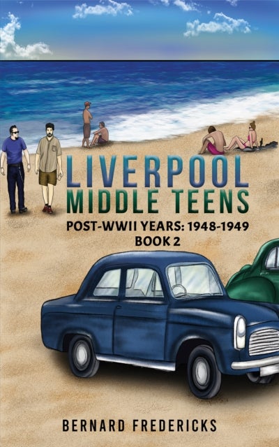 Liverpool Middle Teens - Post-WWII Years: 1948-1949 – Book 2