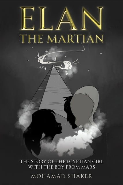 Elan ¿ The Martian - The Story of the Egyptian Girl with the Boy from Mars