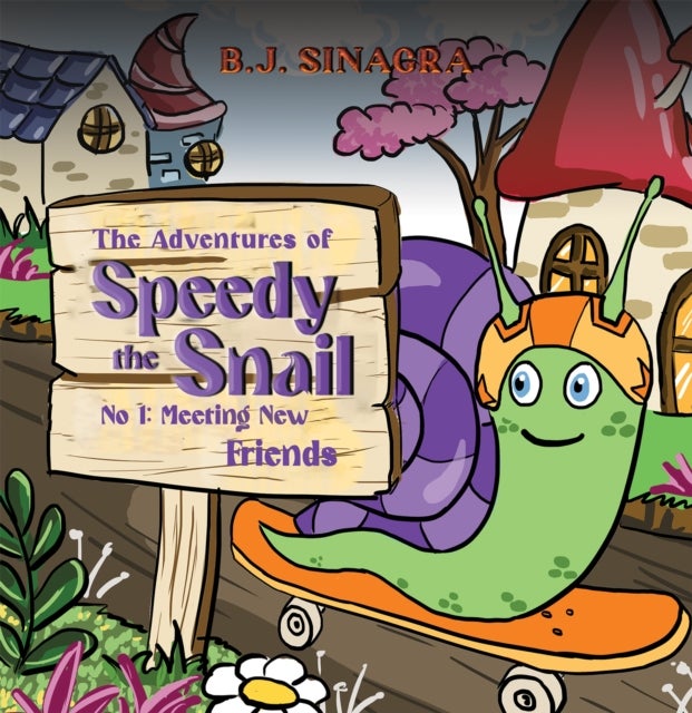 The Adventures of Speedy the Snail - No 1: Meeting New Friends