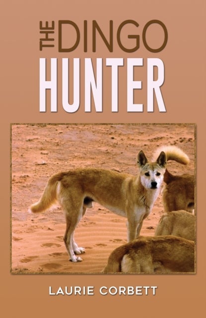 The Dingo Hunter
