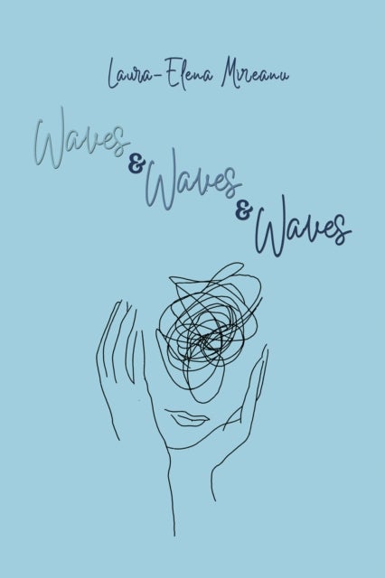 Waves & Waves & Waves - On War, Love, and other Trivialities