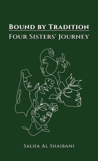Bound by Tradition - Four Sisters' Journey