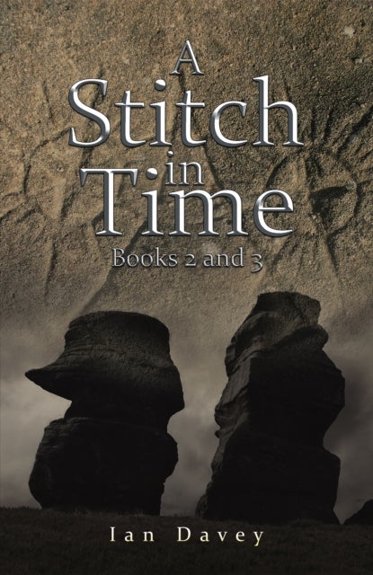 A Stitch in Time - Books 2 and 3