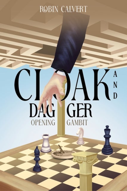 Cloak and Dagger - OPENING GAMBIT
