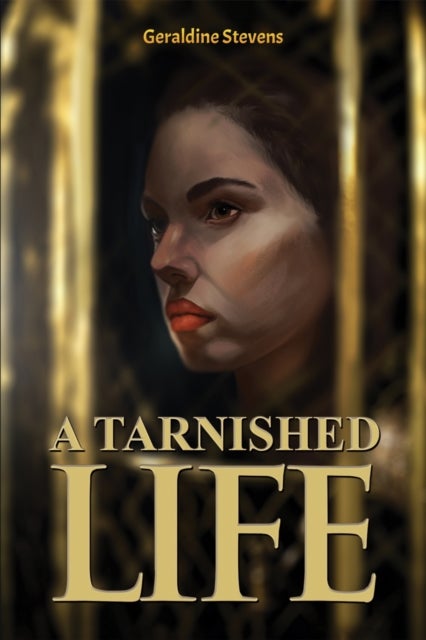 A Tarnished Life