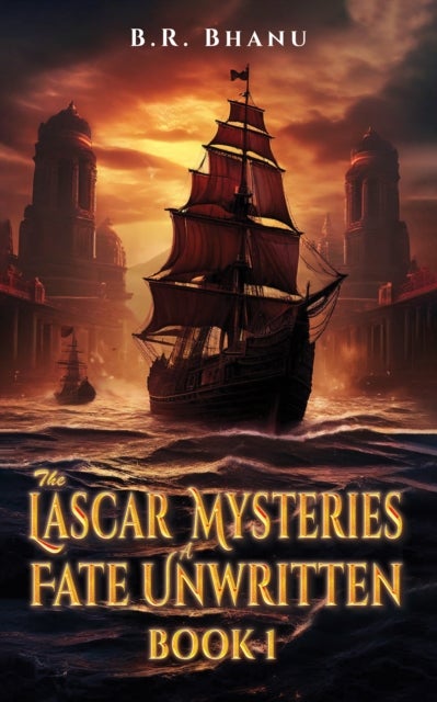 The Lascar Mysteries: A Fate Unwritten - Book 1