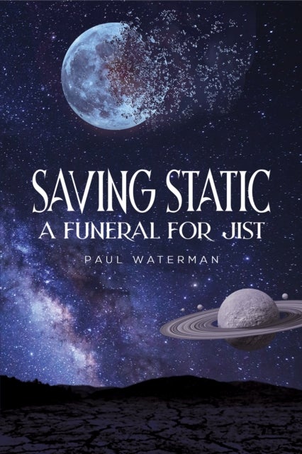 Saving Static - A Funeral for Jist