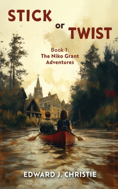 Stick or Twist - Book 1: The Niko Grant Adventures