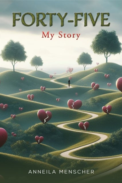 Forty-Five - My Story