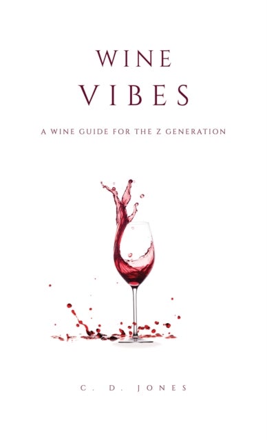 Wine Vibes - A Wine Guide for the Z Generation