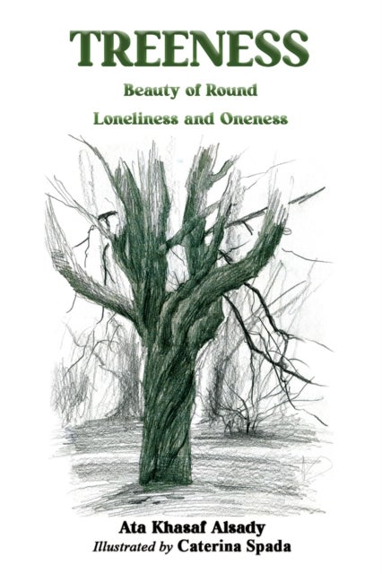 Treeness - Beauty of Round Loneliness and Oneness