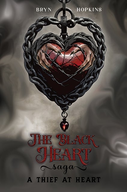 The Black Heart Saga - A Thief at Heart