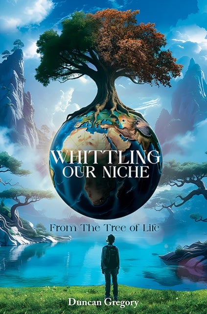 Whittling our Niche - From the Tree of Life