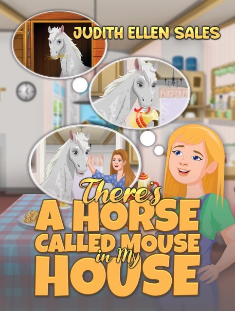 There’s a Horse Called Mouse in My House