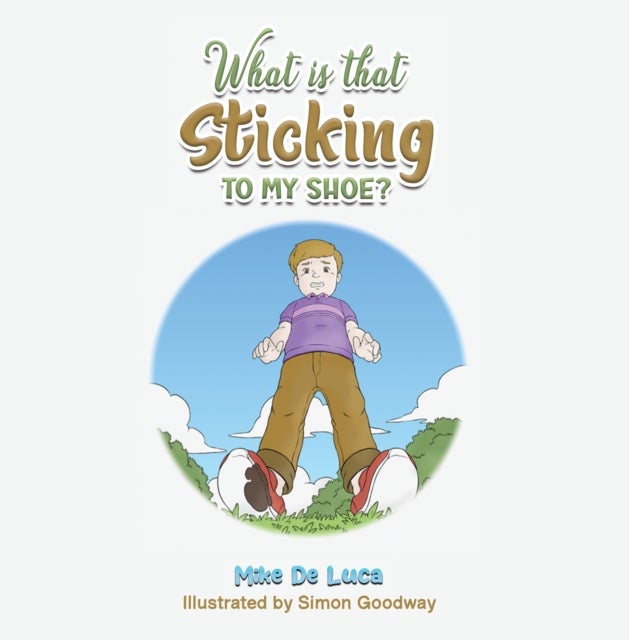 What Is That Sticking to My Shoe?