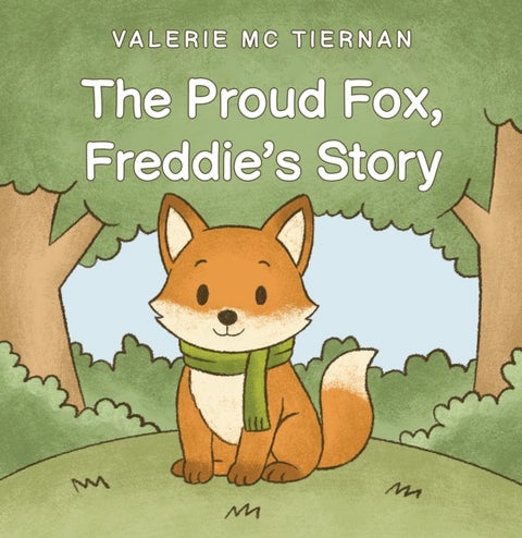 The Proud Fox, Freddie's Story