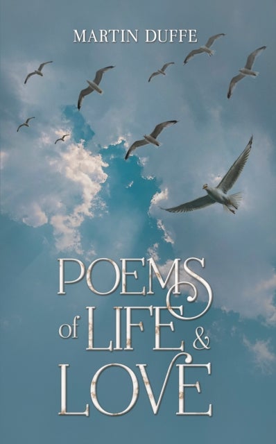 Poems of Life & Love