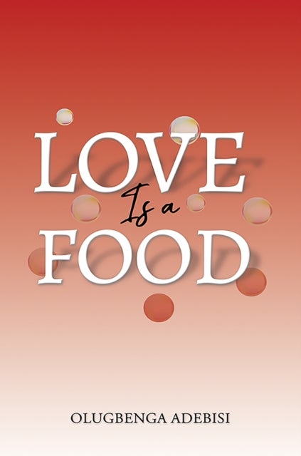 Love Is a Food