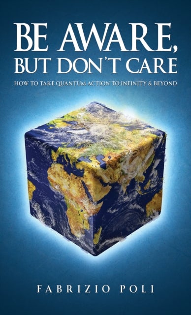 Be Aware, But Don't Care - How to Take Quantum Action to Infinity & Beyond
