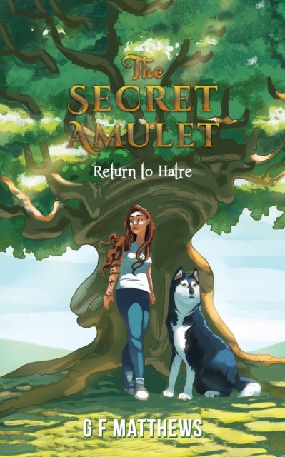 The Secret Amulet – Return to Hatre