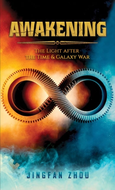 Awakening - The Light after the Time and Galaxy War