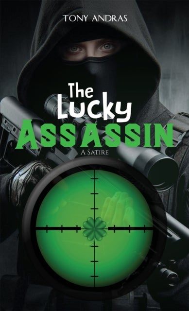 The Lucky Assassin - A Satire