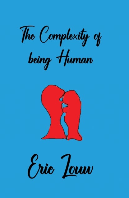 The Complexity of Being Human