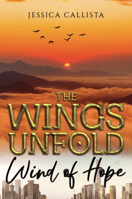 The Wings Unfold: Wind of Hope