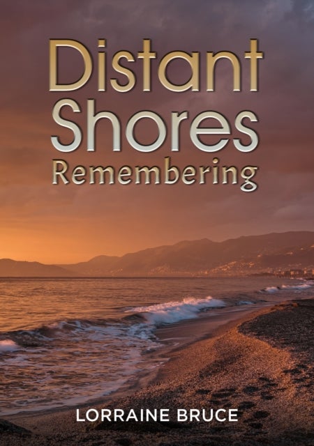 Distant Shores – Remembering