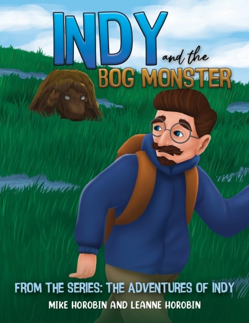 Indy and the Bog Monster - From the Series: The Adventures of Indy