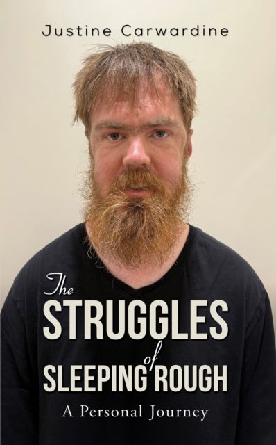 The Struggles of Sleeping Rough - A Personal Journey