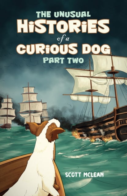 The Unusual Histories of a Curious Dog - Part Two
