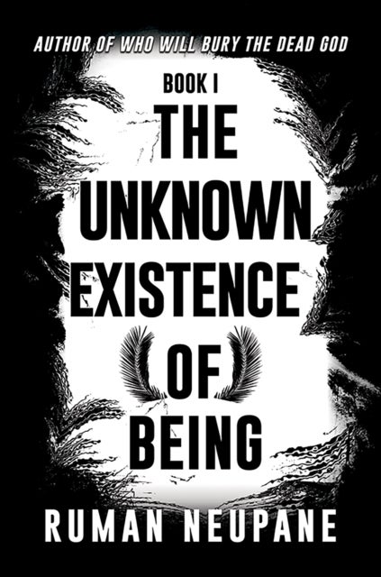 Book 1: The Unknown Existence of Being